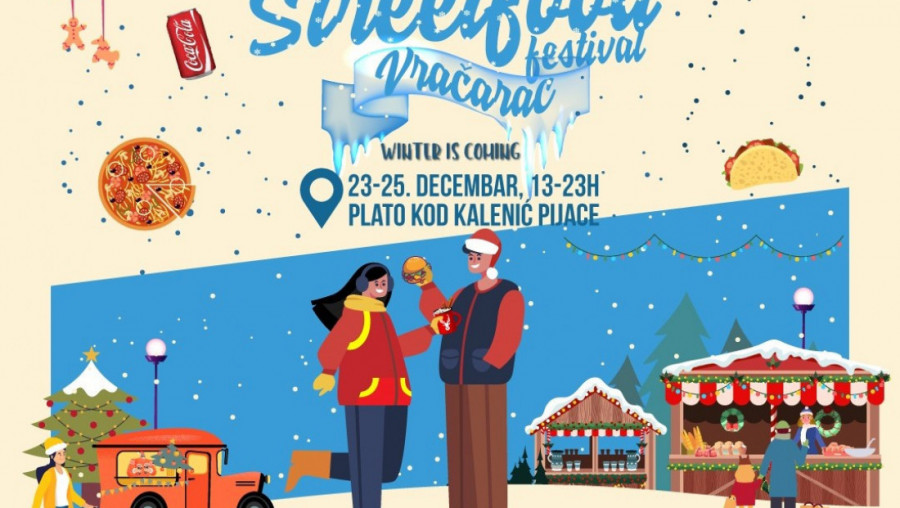 ZIMSKI "STREET FOOD FESTIVAL" Vračarac, od 20. do 22. decembra