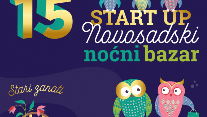 "START UP" NOVOSADSKI NOĆNI BAZAR u petak, 20. juna
