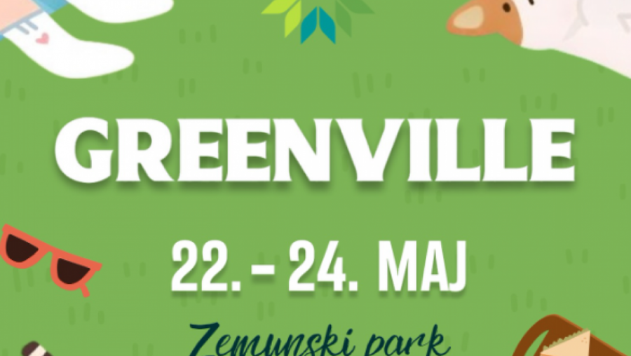 GREENVILLE - zeleni vikend u Zemunskom parku od 22. do 24. maja