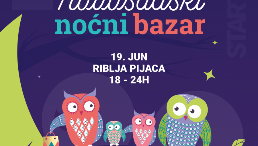 „START UP“ Novosadski noćni bazar, u petak, 19. juna