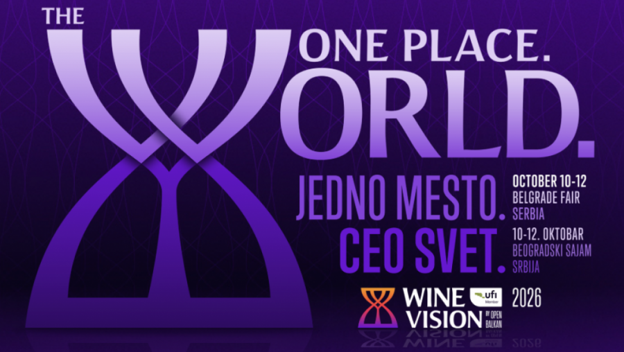 JEDNO MESTO. CEO SVET: "Wine Vision" od 10. do 12. oktobra na Beogradskom sajmu