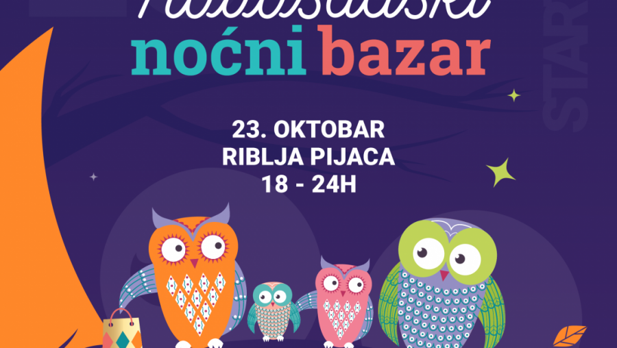 „START UP“ Novosadski noćni bazar, u petak, 23. oktobra